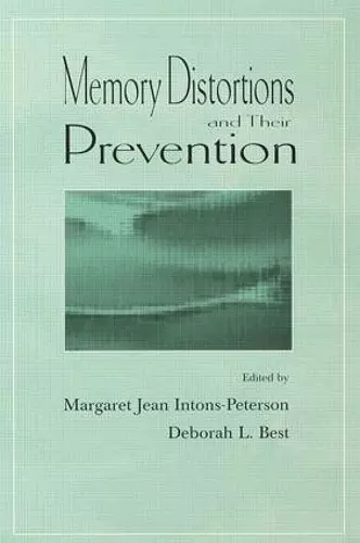 Memory Distortions and Their Prevention cover