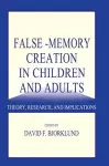 False-memory Creation in Children and Adults cover