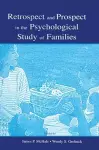 Retrospect and Prospect in the Psychological Study of Families cover