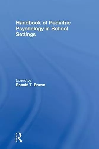 Handbook of Pediatric Psychology in School Settings cover