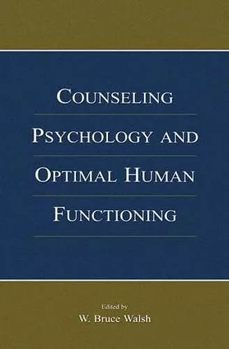 Counseling Psychology and Optimal Human Functioning cover