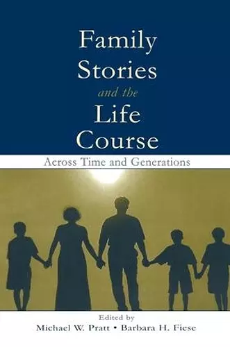 Family Stories and the Life Course cover