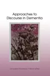 Approaches to Discourse in Dementia cover