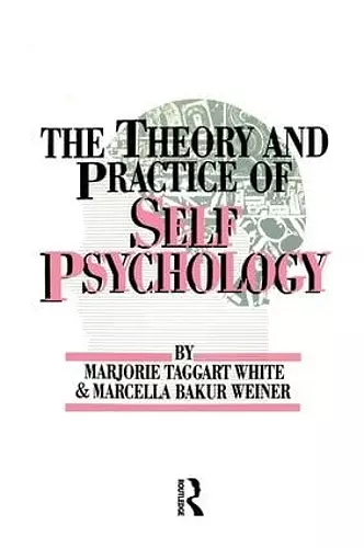 The Theory And Practice Of Self Psychology cover