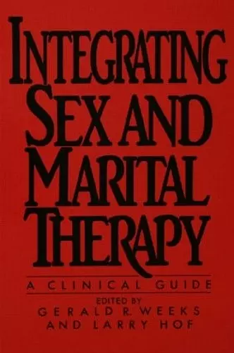 Integrating Sex And Marital Therapy cover