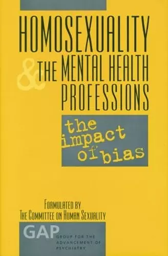 Homosexuality and the Mental Health Professions cover