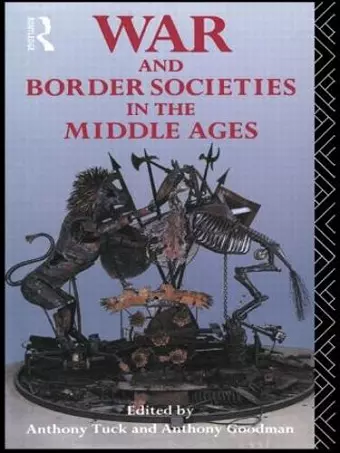 War and Border Societies in the Middle Ages cover