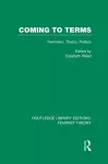 Coming to Terms (RLE Feminist Theory) cover