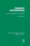Feminist Experiences (RLE Feminist Theory) cover