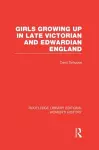 Girls Growing Up in Late Victorian and Edwardian England cover