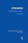 Streaming (RLE Edu L Sociology of Education) cover