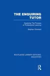 The Enquiring Tutor (RLE Edu O) cover