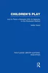 Children's Play and Its Place in Education cover