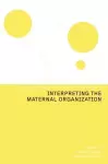 Interpreting the Maternal Organization cover