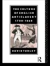 The Culture of English Antislavery, 1780-1860 cover