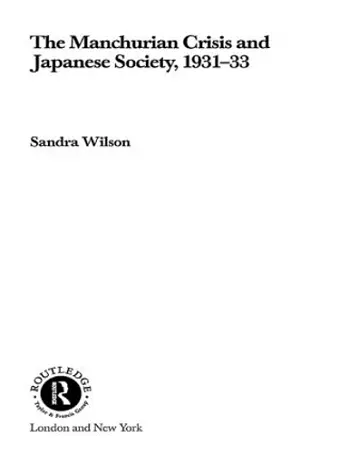 The Manchurian Crisis and Japanese Society, 1931-33 cover