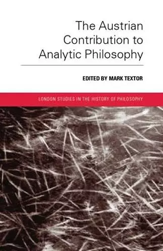 The Austrian Contribution to Analytic Philosophy cover