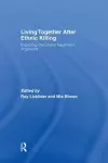 Living Together After Ethnic Killing cover