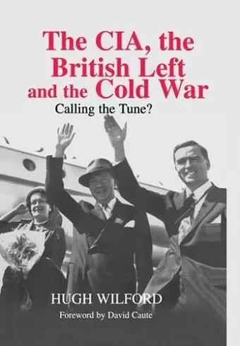 The CIA, the British Left and the Cold War cover