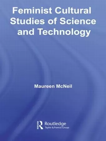 Feminist Cultural Studies of Science and Technology cover