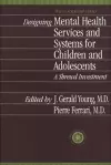 Designing Mental Health Services for Children and Adolescents cover