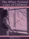 The After-school Lives of Children cover