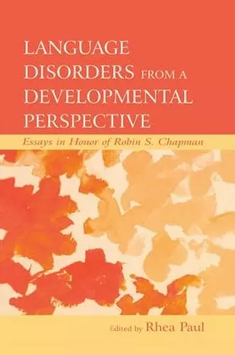 Language Disorders From a Developmental Perspective cover