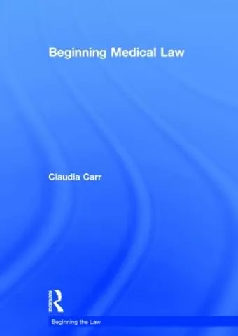 Beginning Medical Law cover