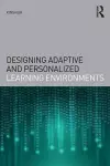 Designing Adaptive and Personalized Learning Environments cover