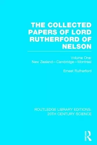 The Collected Papers of Lord Rutherford of Nelson cover