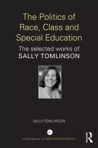 The Politics of Race, Class and Special Education cover