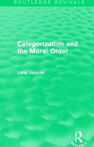 Categorization and the Moral Order (Routledge Revivals) cover