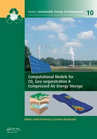 Computational Models for CO2 Geo-sequestration & Compressed Air Energy Storage cover