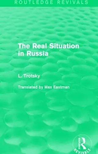 The Real Situation in Russia (Routledge Revivals) cover