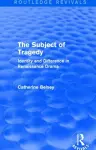 The Subject of Tragedy (Routledge Revivals) cover