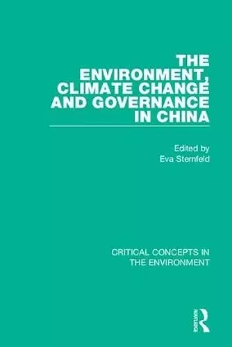 The Environment, Climate Change, and Governance in China cover