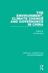 The Environment, Climate Change, and Governance in China cover