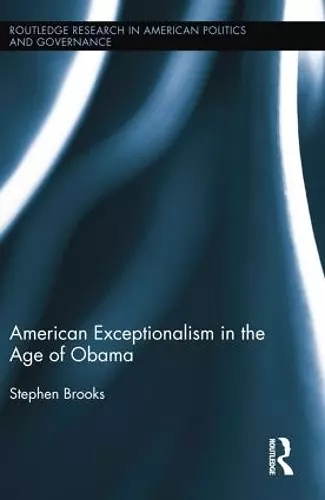 American Exceptionalism in the Age of Obama cover