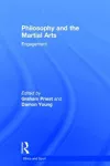Philosophy and the Martial Arts cover