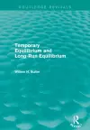 Temporary Equilibrium and Long-Run Equilibrium (Routledge Revivals) cover