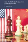 Asia-Pacific Security Dynamics in the Obama Era cover