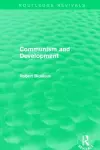 Communism and Development (Routledge Revivals) cover