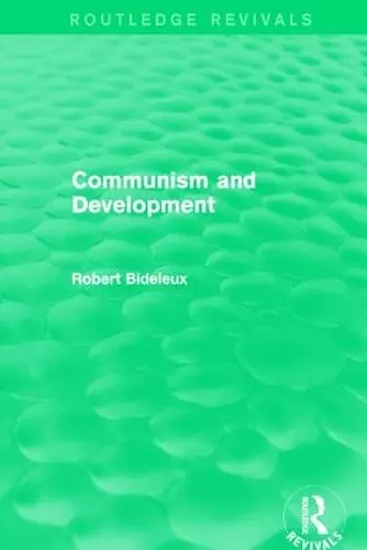 Communism and Development (Routledge Revivals) cover