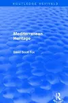 Mediterranean Heritage (Routledge Revivals) cover