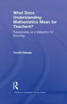 What Does Understanding Mathematics Mean for Teachers? cover