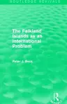 The Falkland Islands as an International Problem (Routledge Revivals) cover