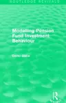 Modelling Pension Fund Investment Behaviour (Routledge Revivals) cover