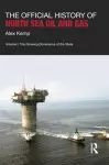 The Official History of North Sea Oil and Gas cover