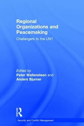 Regional Organizations and Peacemaking cover