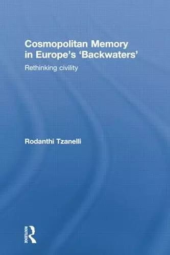 Cosmopolitan Memory in Europe's 'Backwaters' cover